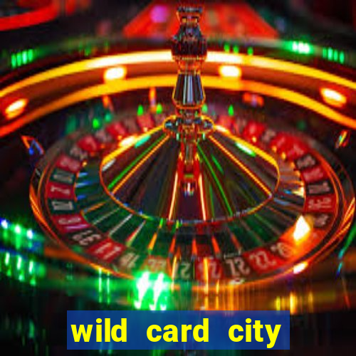 wild card city casino sign up bonus