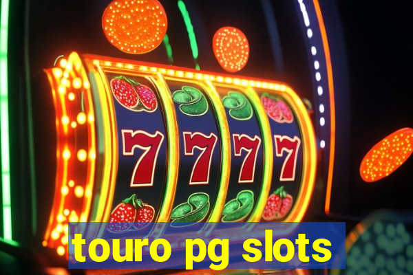 touro pg slots