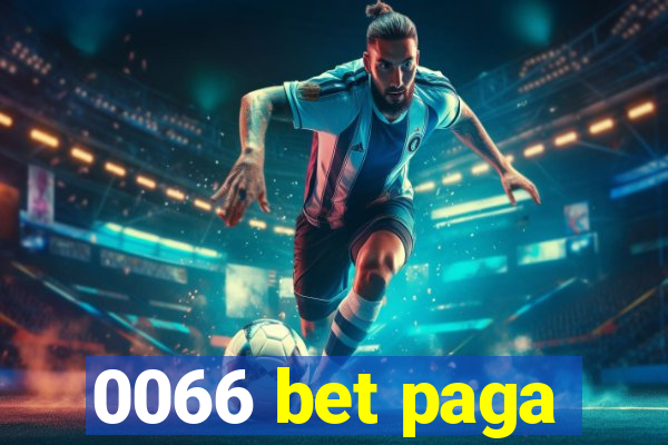 0066 bet paga