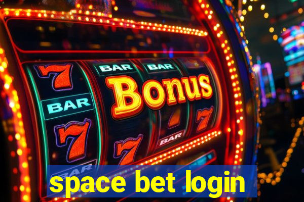 space bet login