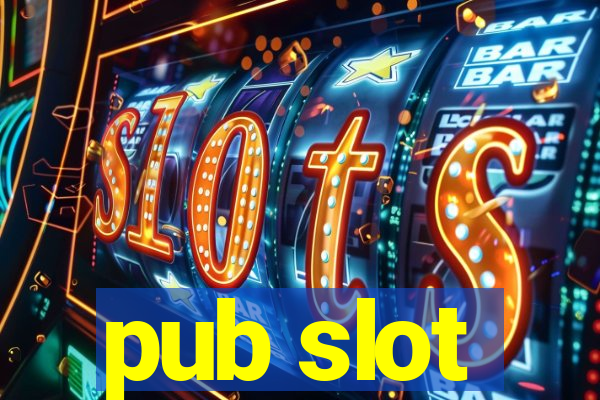 pub slot