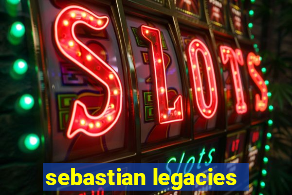 sebastian legacies