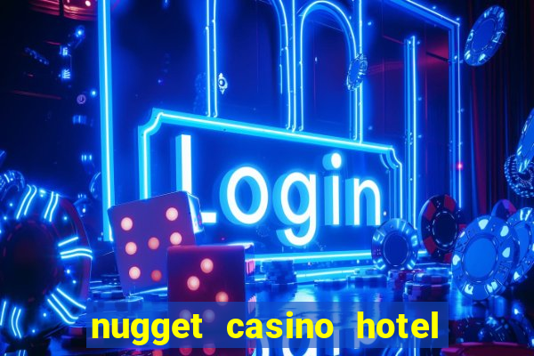 nugget casino hotel sparks nv