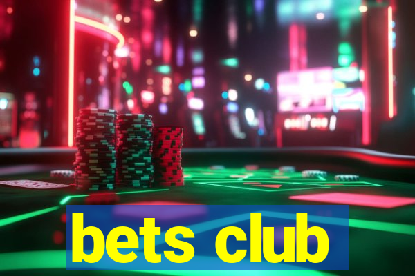 bets club