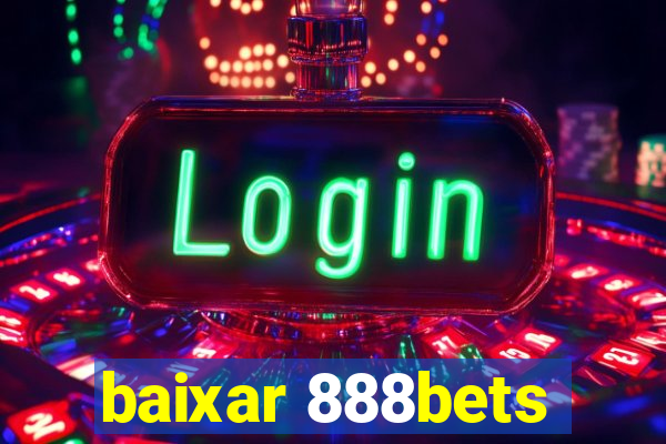 baixar 888bets