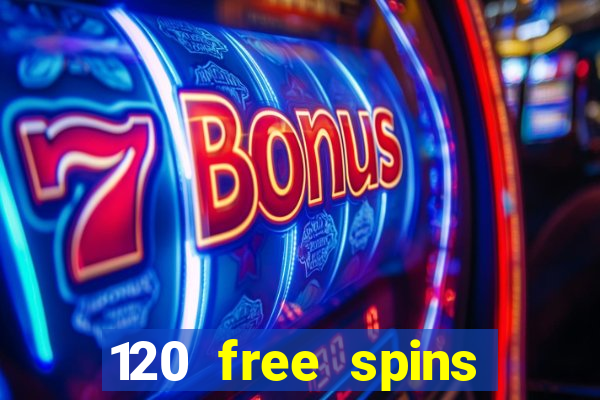 120 free spins online casino real money