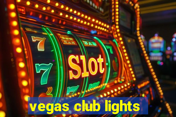 vegas club lights