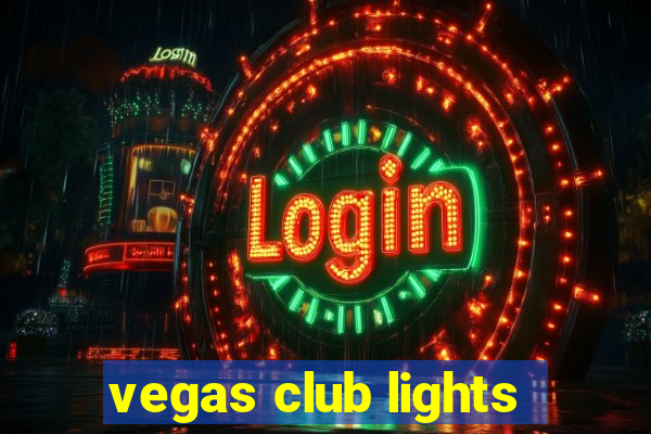 vegas club lights