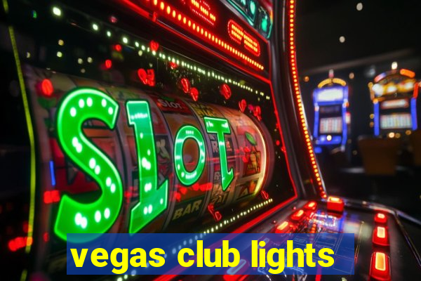 vegas club lights