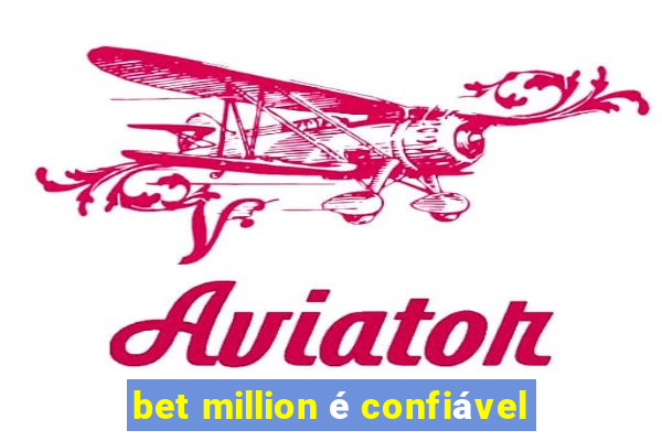 bet million é confiável