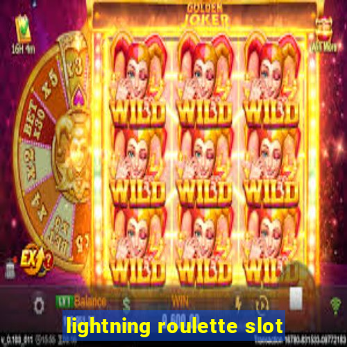 lightning roulette slot