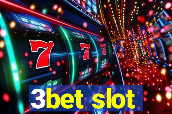 3bet slot