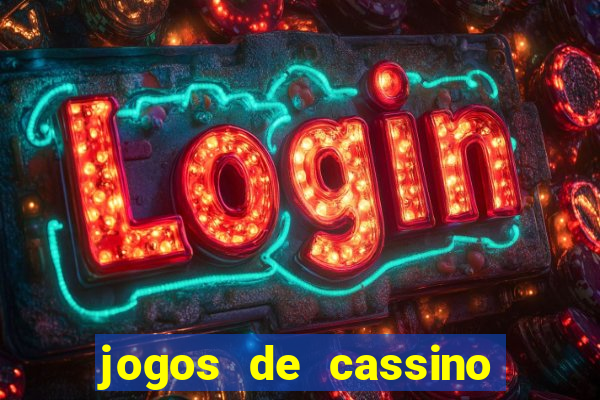 jogos de cassino que d?o dinheiro no cadastro