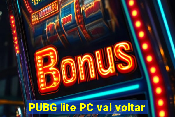 PUBG lite PC vai voltar