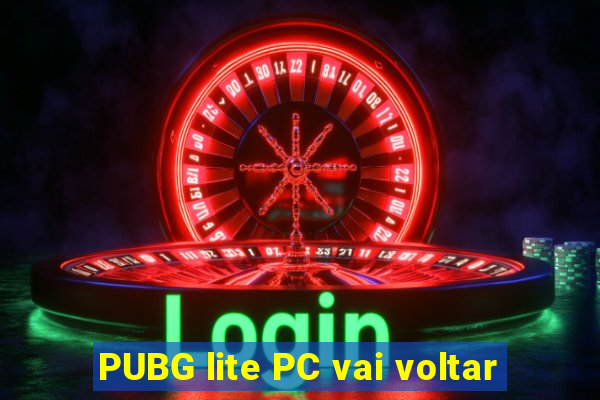 PUBG lite PC vai voltar