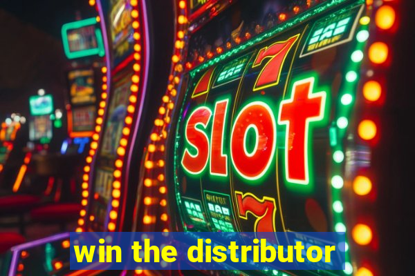 win the distributor