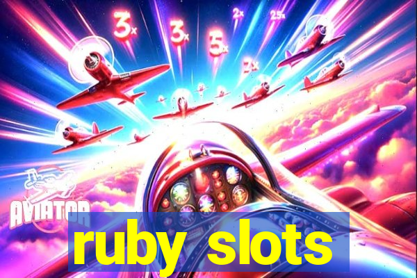 ruby slots