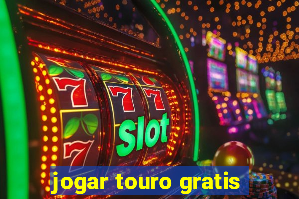 jogar touro gratis