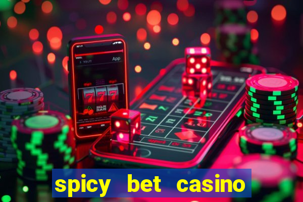 spicy bet casino paga mesmo