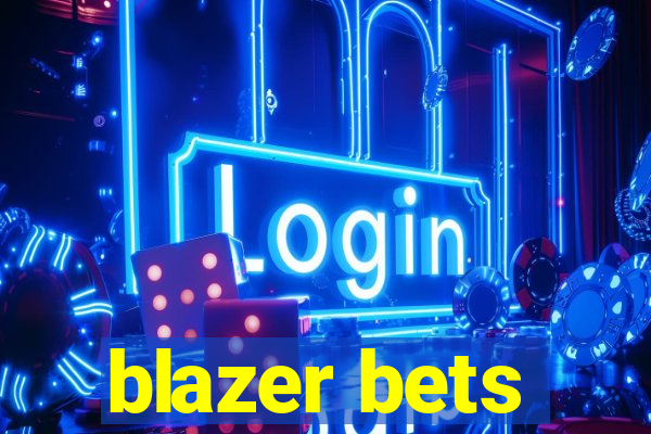 blazer bets