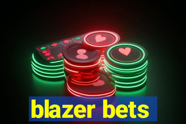 blazer bets