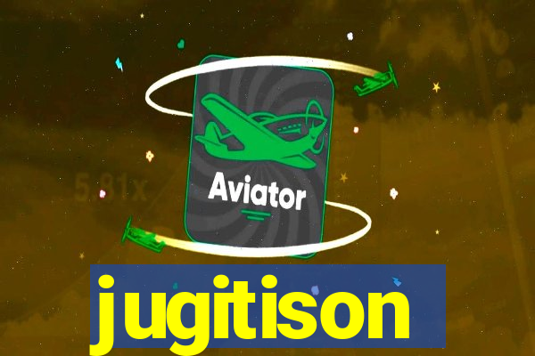 jugitison