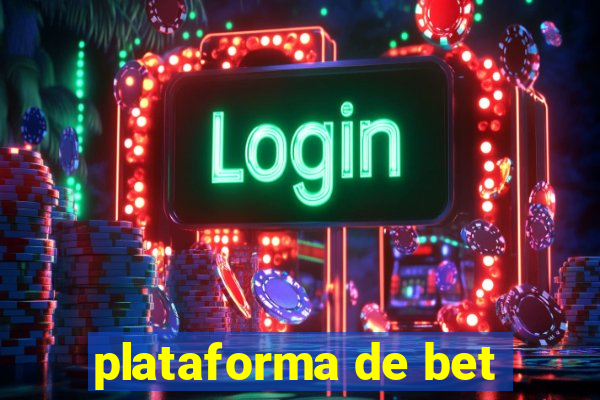 plataforma de bet