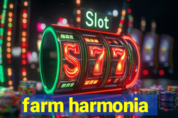 farm harmonia