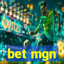 bet mgn