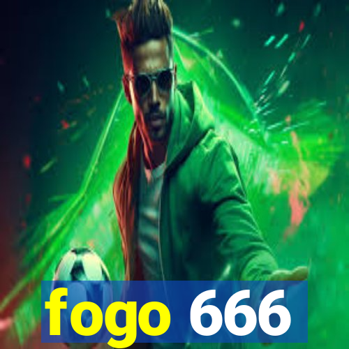 fogo 666