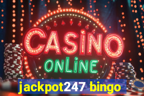 jackpot247 bingo