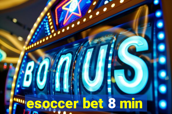 esoccer bet 8 min