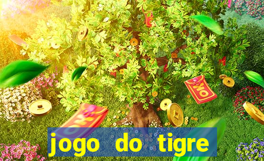 jogo do tigre rodadas gr谩tis