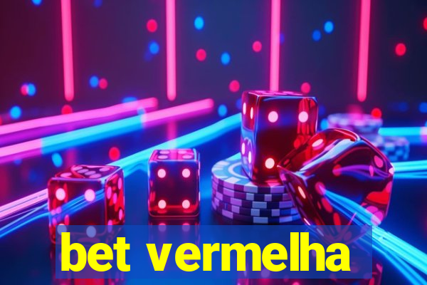 bet vermelha