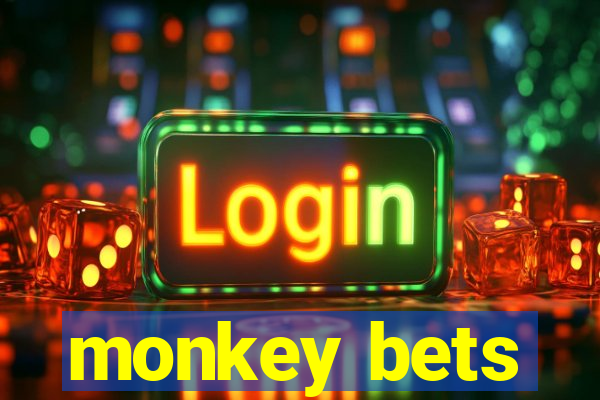 monkey bets