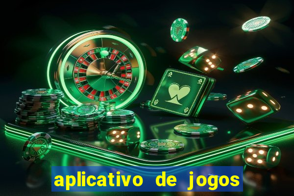 aplicativo de jogos que pagam de verdade