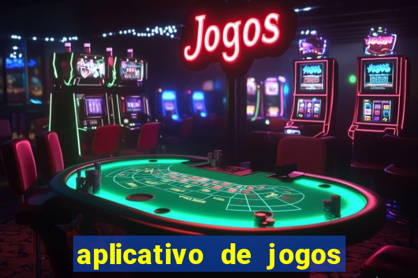 aplicativo de jogos que pagam de verdade