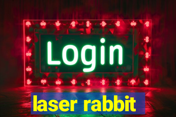 laser rabbit