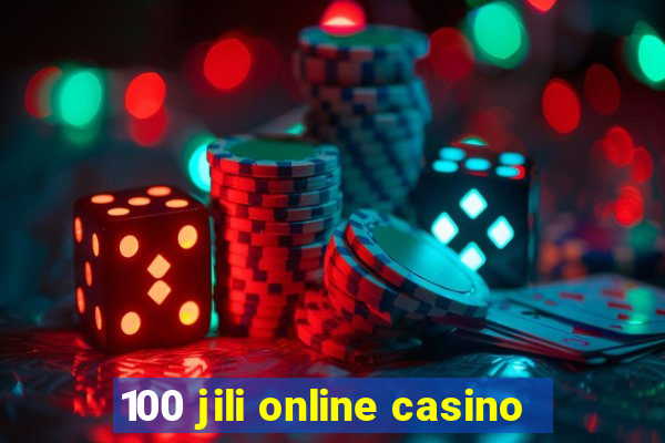 100 jili online casino