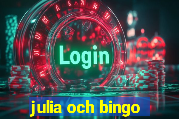 julia och bingo