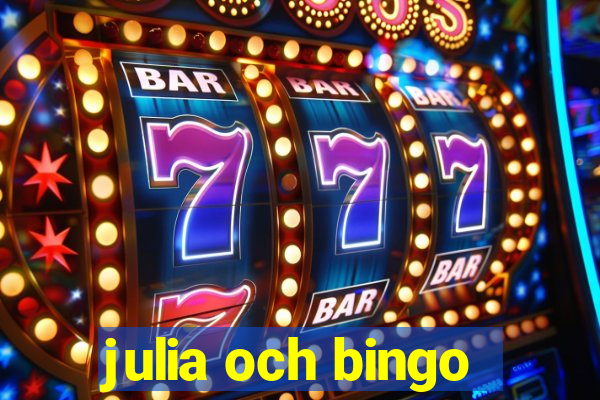 julia och bingo