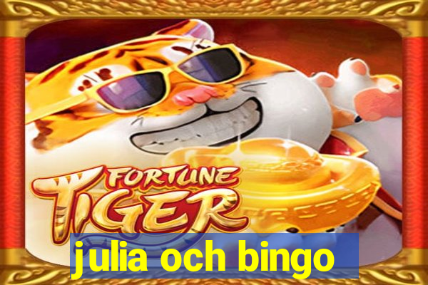 julia och bingo