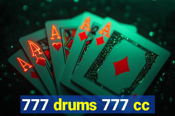 777 drums 777 cc