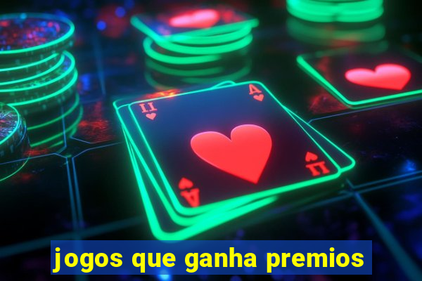 jogos que ganha premios