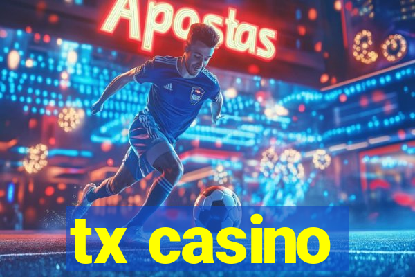 tx casino