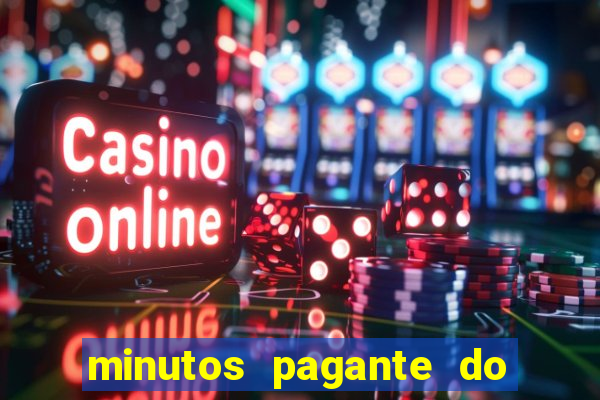 minutos pagante do fortune tiger