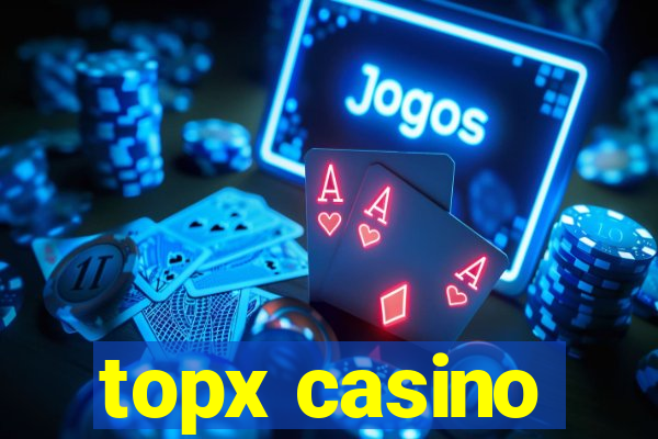 topx casino