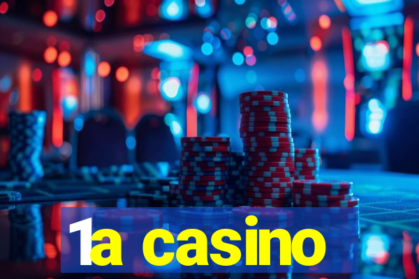 1a casino