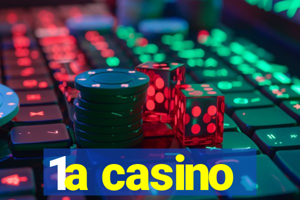 1a casino