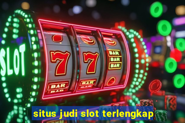 situs judi slot terlengkap